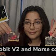 Microbit V2 And Morse Code