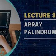 Unveiling Palindromic Arrays Love Babbar DSA Sheet GeeksforGeeks Explained
