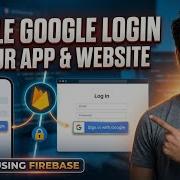 Enable Google Login In Your App Website Using Firebase Step By Step Guide 2026
