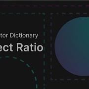 What Is The Aspect Ratio