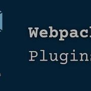 Webpack Plugins