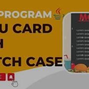 Menu Card With Java Menu Card With Switch Case Switch Case Use In Java