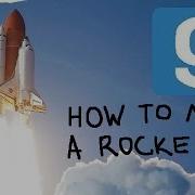 How To Make A Rocket Ship In Garry S Mod