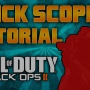 How To QUICK SCOPE In BLACK OPS 2 Tutorial