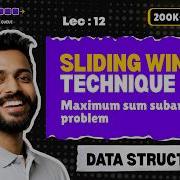 Lec 12 Sliding Window Technique Data Structure