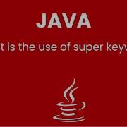 What Is Super Keyword In Java