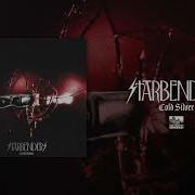 STARBENDERS Cold Silver Official Audio