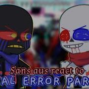 Sans Aus React To Fatal Error Comic Dub Part 4 No Ships