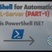 PowerShell For Automation Of SQL Server What Is PowerShell ISE Part 1