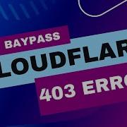 Scrape Websites With 403 Errors And Bypass Cloudflare