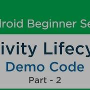 24 Android Tutorial Activity Lifecycle Part 2