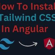Install Tailwind CSS In Angular Setup Tailwind CSS In Angular 16 Tailwind CSS For Beginner
