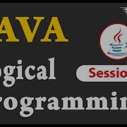 Java Logical Programming Session 3 Ashok IT