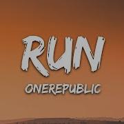 OneRepublic Run Lyrics