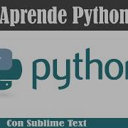 Curso De Python En Español 1 Introducción Al Lenguaje Python