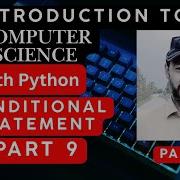 Introduction To Computer Science With Python Part 9 Conditional Statements In Python