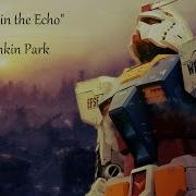 Lost In The Echo Gundam 35th Anniversary AMV