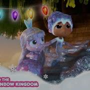 The Rainbow Kingdom Is Frozen True And The Rainbow Kingdom