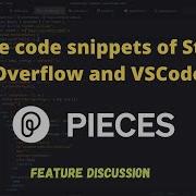 The Fastest Way To Save Code Snippets Of Stack Overflow And VSCode For Future Use Pieces Features