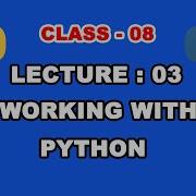 Working With Python Part 3 How To Write Python Program Interactive Mode Vs Script Mode