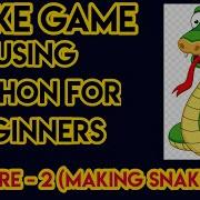 Snake Game Tutorial 2