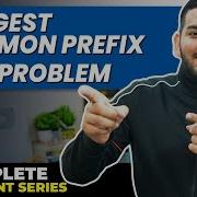 Lecture 80 Longest Common Prefix Problem Tries C Placement Series