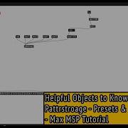 Pattr Pattrstorage Presets Interpolation Helpful Objects To Know Max MSP Tutorial