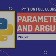 Parameter And Arguments In Python Python Full Course Part 38 Hindi