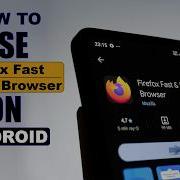 How To Use Firefox Fast Private Browser On Android Firefox Fast Private Browser