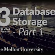03 Database Storage 1 CMU Intro To Database Systems Fall 2022