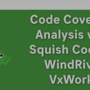 Code Coverage Analysis With Squish Coco On WindRiver VxWorks