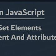 Learn JavaScript In Arabic 2021 087 Get Set Elements Content And Attributes