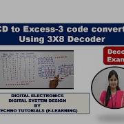 BCD To Excess 3 Code Converter Using Decoder BCD To Excess 3 Code Converter Using 3X8 Decoder