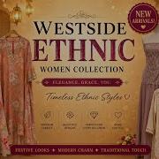 Коллекция WESTSIDE Ethnic 2026 Новые поступления в этническом стиле которые вы обязательно дол
