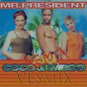 MR PRESIDENT COCO JAMBO HARDSTYLE REMIX