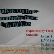 Analysis On Hyper Parameter Tuning In Dcgan S