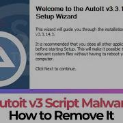 AutoIt V3 Script Malware How To Remove It Fix