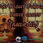 Friday Night Funkin Indie Cross Android Sansational Hard