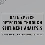 Hate Speech Detection Through Sentiment Analysis