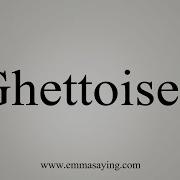 How To Say Ghettoised