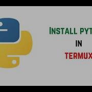 How To Install Python In Termux A Beginner S Guide