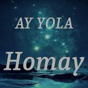 AY YOLA Homay Lyrics