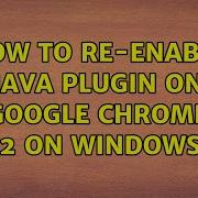 How To Re Enable Java Plugin On Google Chrome 42 On Windows