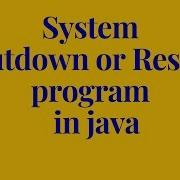 System Shutdown Or Restart Program In Java