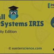 How To Download InterSystems IRIS Community Edition Free EasterScience