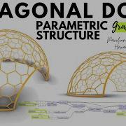 Rhino 6 And Grasshopper Parametric Hexagonal Geodome Dome Like Structure Lesson Overview