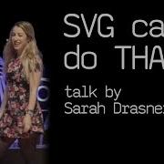 SVG может делать такое выступление Сары Драснер