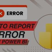 Обработка ошибок Power BI не позволяйте ошибкам портить ваши отчеты