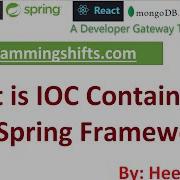 IOC Containers In Spring Framework BeanFactory IOC Container And ApplicationContext IOC Container
