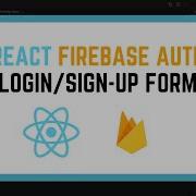 React Firebase Authentication Login Sign Up 7